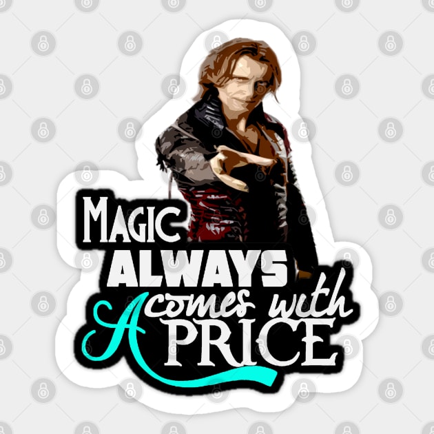 Magic always comes with a price Sticker by kurticide